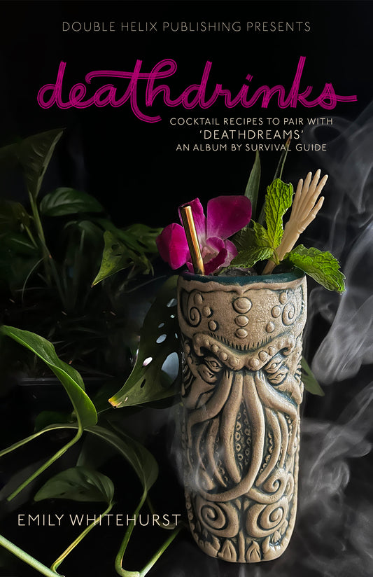 PAPERBACK: deathdrinks - Cocktail Recipes to Pair with deathdreams, an album by Survival Guide